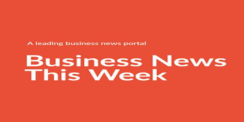 business News This Week